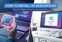 How to Install 35-DS3ChipDUS3: Step-by-Step Guide Update How to Install 35-DS3ChipDUS3: Step-by-Step Guide Update