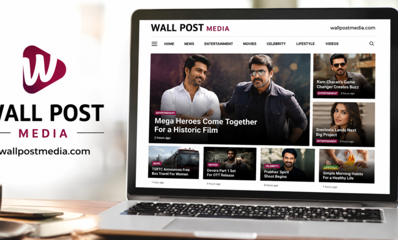 Wallpostmedia com: Everything You Should Know About the Celebrity News and Entertainment Platform wallpostmedia com